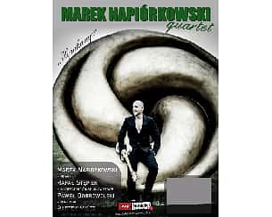 Bilety na koncert MAREK NAPIÓRKOWSKI QUARTET ,,HIPOKAMP" w Kostrzynie nad Odrą - 31-03-2023