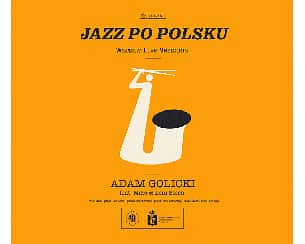 Bilety na koncert Jazz Po Polsku: Adam Golicki Trio feat. Mike & Leni Stern w Warszawie - 05-03-2023