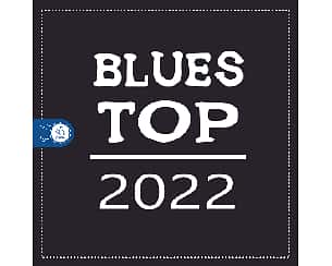 Bilety na koncert Gala Blues Top 2022 w Chorzowie - 22-04-2023