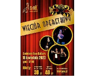 Bilety na spektakl Wieczór operetkowy - Szubin - 16-04-2023