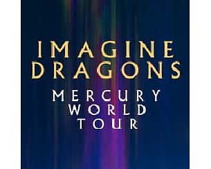 Bilety na koncert IMAGINE DRAGONS w Warszawie - 14-08-2023