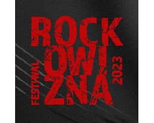 Bilety na Rockowizna Festiwal 2023 - BILET JEDNODNIOWY