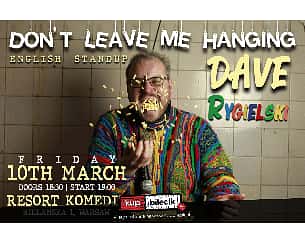 Bilety na koncert Comedy Poland - English Stand-Up Comedy - Dave Rygielski - "Don't Leave Me Hanging" + support - Resort Komedii - 10-03-2023
