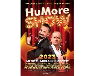 Bilety na kabaret HuMore Show 2023: Młodzi, Moralni i goście w Lublinie - 22-10-2023