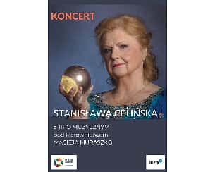 Bilety na koncert STANISŁAWA CELIŃSKA Z TRIO MUZYCZNYM w Mieścisku - 13-04-2023