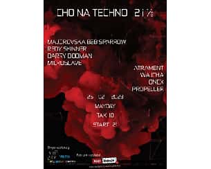 Bilety na koncert Cho na Techno 2 i ½ w Głogowie - 25-02-2023