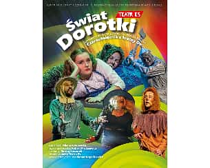 Bilety na spektakl Świat Dorotki - Siedlce - 21-03-2022