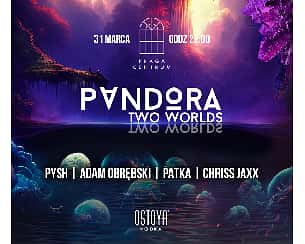 Bilety na koncert PANDORA Two Worlds | Warszawa - 31-03-2023