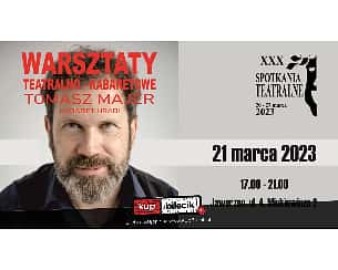 Bilety na koncert Tomasz Majer - warsztaty teatralno-kabaretowe - Warsztaty teatralno-kabaretowe z Tomaszem Majerem w Jaworznie - 21-03-2023