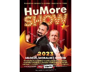 Bilety na kabaret HuMore Show 2023: "Młodzi, Moralni i goście" w Bydgoszczy - 28-12-2023