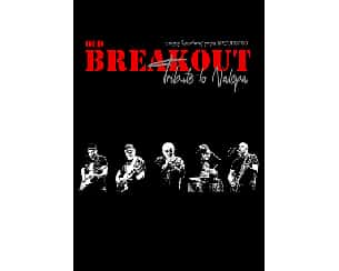 Bilety na koncert old BREAKOUT - Tribute to Nalepa w Kłodzku - 31-03-2023
