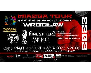 Bilety na koncert Miazga Tour 2023 - Trasa koncertowa we Wrocławiu - 23-06-2023