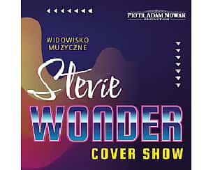 Bilety na koncert STEVIE WONDER – COVER SHOW  - czekamy na nowy termin - 28-10-2023