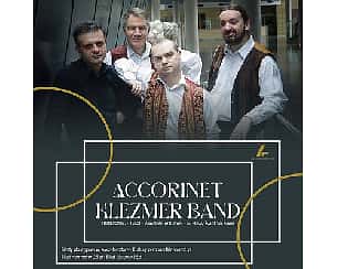 Bilety na koncert Accorinet Klezmer Band | Wieża Ciśnień Kalisz - 18-03-2023