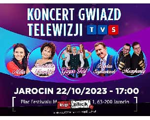 Bilety na koncert Gwiazd Telewizji TVS - Trasa koncertowa z okazji 15-lecia Telewizji TVS w Jarocinie - 22-10-2023
