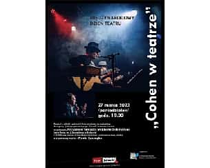 Bilety na spektakl Cohen w teatrze - Piosenki Leonarda Cohena w wykonaniu - Krzysztofa Taraszki i Wojciecha Skibińskiego - Przemyśl - 27-03-2023