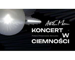 Bilety na koncert ARTur Moon -Koncert w Ciemności w Gdańsku - 25-03-2023