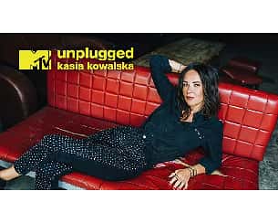 Bilety na koncert Kasia Kowalska - MTV Unplugged - Kasia Kowalska - koncert MTV Unplugged Last Call w Gdańsku - 06-12-2023