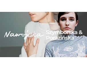 Bilety na koncert  Nawojska: Szymborska & Porazińska w Warszawie - 17-05-2023