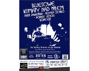 Bilety na koncert Bluesowe Klimaty nad Nilem - Koncert Arek Zawiliński, Roman Ziobro, Robert Lenert w Kolbuszowej - 25-03-2023