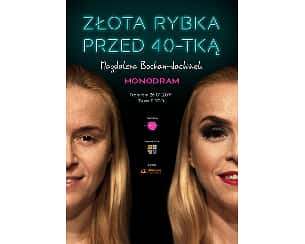 Bilety na spektakl „Złota Rybka przed 40-tką” monodram Magdaleny Bochan-Jachimek - Tczew - 05-03-2023