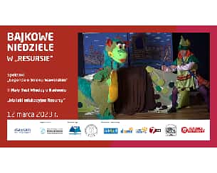 Bilety na koncert Bajkowe Niedziele: spektakl Teatru Prima „Legenda o Smoku Wawelskim” w Radomiu - 12-03-2023
