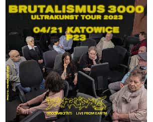 Bilety na koncert Brutalismus 3000 | Katowice - 21-04-2023