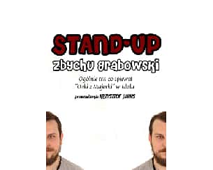 Bilety na kabaret Stand-up Zbychu Grabowski w Warszawie - 24-03-2023