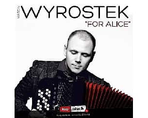 Bilety na koncert MARCIN WYROSTEK & AUKSO - online VOD - 31-01-2022