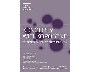 Bilety na koncert WIELKOPOSTNY Penderecki/ Mahler/ Szymanowski w Gdańsku - 05-04-2023