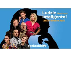 Bilety na spektakl Ludzie Inteligentni - Warszawa - 31-03-2023