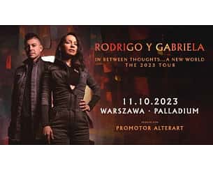Bilety na koncert Rodrigo y Gabriela: In Between Thoughts... A New World Tour 2023 w Warszawie - 11-10-2023