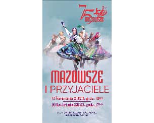 Bilety na koncert MAZOWSZE I PRZYJACIELE w Otrębusach - 15-04-2023
