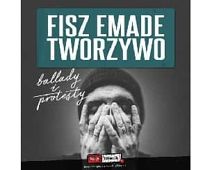 Bilety na koncert Fisz Emade Tworzywo - Ballady i Protesty w Bielsku-Białej - 08-04-2022