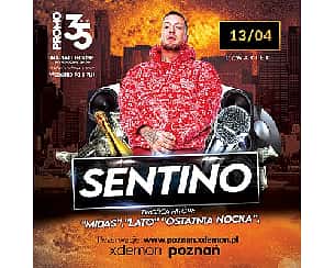 Bilety na koncert SENTINO | X-DEMON POZNAŃ - 13-04-2023