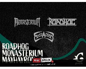 Bilety na koncert Roadhog + Monasterium + Mayhayron w Krakowie - 18-03-2023