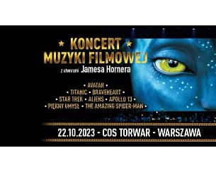 Bilety na koncert Muzyki Filmowej z utworami Jamesa Hornera w Warszawie - 22-10-2023