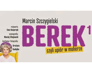 Bilety na spektakl Berek, czyli upiór w moherze - Bydgoszcz - 27-03-2023