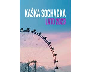 Bilety na koncert Kaśka Sochacka - lato 2023 w Inowrocławiu - 07-07-2023
