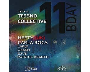 Bilety na koncert 11 Urodziny Te33no Collective | Hefty | Carla Roca w Sopocie - 21-04-2023