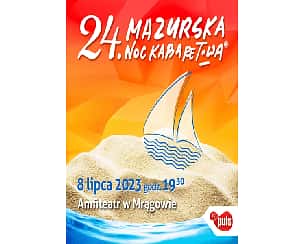 Bilety na kabaret 24. Mazurska Noc Kabaretowa w Mrągowie - 08-07-2023