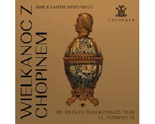 Bilety na koncert WIELKANOC Z CHOPINEM - HARUKA MATSUMOTO PIANO w Warszawie - 08-04-2023