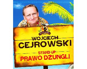 Bilety na kabaret Wojciech Cejrowski - Prawo Dżungli w Markach - 19-04-2023