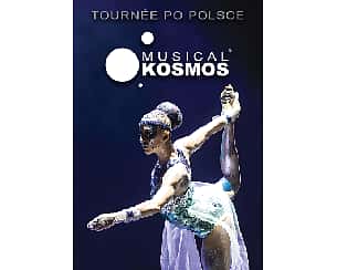 Bilety na koncert Musical Kosmos w Gdańsku - 23-03-2023