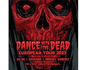 Bilety na koncert DANCE WITH THE DEAD w Gdańsku - 25-06-2023