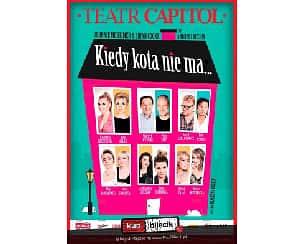 Bilety na spektakl Kiedy kota nie ma... - Kiedy kota nie ma ... kultowa komedia Teatru Capitol - Poznań - 04-12-2021