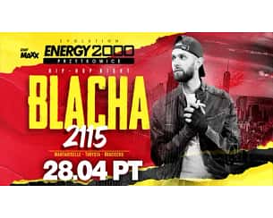 Bilety na koncert Blacha 2115 Hip-Hop Night w Przytkowicach - 28-04-2023