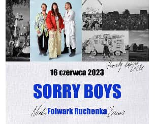 Bilety na koncert SORRY BOYS |  Łąkowy koncert w Folwarku Ruchenka w Ruchna - 16-06-2023