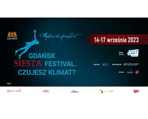 Bilety na Gdańsk Siesta Festival. Czujesz Klimat?