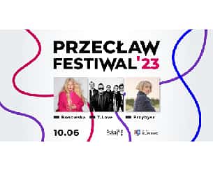 Bilety na Przecław Festiwal '23 – Nosowska, Przybysz, T.Love